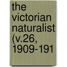 The Victorian Naturalist (V.26, 1909-191 door Field Naturalists' Club of Victoria