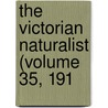 The Victorian Naturalist (Volume 35, 191 by Field Naturalists' Club of Victoria