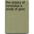 The Victory Of Venizelos A Study Of Gree