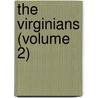 The Virginians (Volume 2) by William Makepeace Thackeray