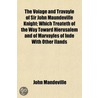 The Voiage And Travayle Of Sir John Maun door Sir John Mandeville