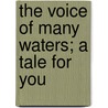 The Voice Of Many Waters; A Tale For You door Frances Osborne