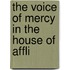 The Voice Of Mercy In The House Of Affli
