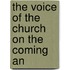 The Voice Of The Church On The Coming An