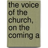 The Voice Of The Church, On The Coming A door Daniel Thompson Taylor