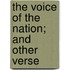 The Voice Of The Nation; And Other Verse