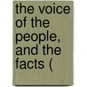 The Voice Of The People, And The Facts ( door Democratic Party