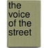 The Voice Of The Street