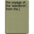 The Voyage Of The 'Wanderer', From The J