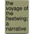 The Voyage Of The Fleetwing; A Narrative