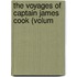 The Voyages Of Captain James Cook (Volum