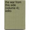 The War From This Side (Volume 4); Edito door Onbekend
