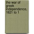 The War Of Greek Independence, 1821 To 1