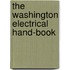 The Washington Electrical Hand-Book