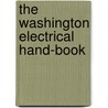 The Washington Electrical Hand-Book by American Institute of Mining Engineers