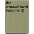 The Wassail-Bowl (Volume 2)