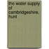 The Water Supply Of Cambridgeshire, Hunt