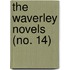 The Waverley Novels (No. 14)