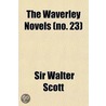 The Waverley Novels (No. 23) door Sir Walter Scott