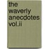 The Waverly Anecdotes Vol.Ii