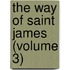 The Way Of Saint James (Volume 3)