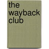 The Wayback Club door L.T. Crabtree