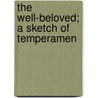 The Well-Beloved; A Sketch Of Temperamen by Thomas Hardy