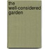 The Well-Considered Garden