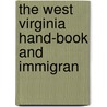 The West Virginia Hand-Book And Immigran by J.H. Diss Debar