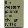 The Western Journal And Civilian (V.11); by Micajah Tarver
