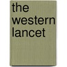 The Western Lancet door Eustace Trenor