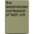 The Westminster Confession Of Faith Crit