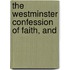 The Westminster Confession Of Faith, And