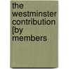 The Westminster Contribution [By Members by City Of Westminster Literary