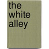 The White Alley door Carolyn Wells