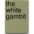 The White Gambit
