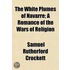 The White Plumes Of Navarre; A Romance O