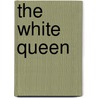 The White Queen by Russell Montague Garnier