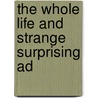 The Whole Life And Strange Surprising Ad door Danial Defoe