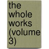 The Whole Works (Volume 3) door Jeremy Taylor