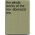 The Whole Works Of The Rev. Ebenezer Ers
