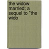 The Widow Married; A Sequel To "The Wido door Frances Milton Trollope
