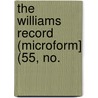 The Williams Record (Microform] (55, No. by General Books
