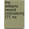 The Williams Record (Microform] (77, No. by General Books