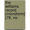 The Williams Record (Microform] (78, No. door General Books