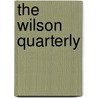 The Wilson Quarterly door Agassiz Association Wilson Chapter
