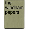 The Windham Papers by William Windham