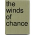 The Winds Of Chance