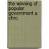 The Winning Of Popular Government A Chro