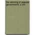 The Winning Of Popular Government; A Chr